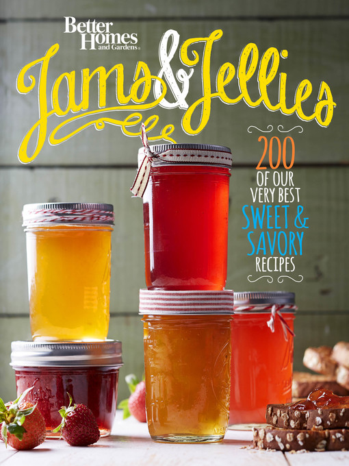 Title details for Better Homes and Gardens Jams and Jellies by Better Homes and Gardens - Available